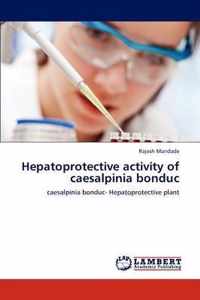 Hepatoprotective Activity of Caesalpinia Bonduc