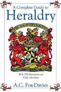 A Complete Guide to Heraldry