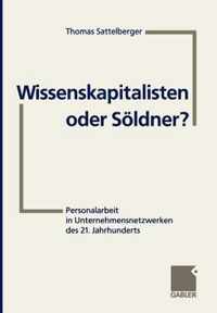 Wissenskapitalisten Oder Soldner?