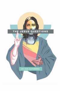 The Jesus Questions