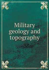 Military geology and topography