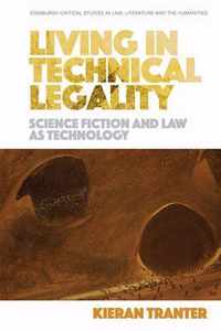 Living in Technical Legality