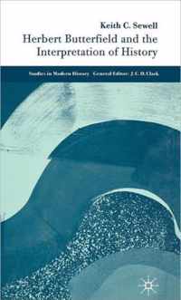 Herbert Butterfield And The Interpretation Of History