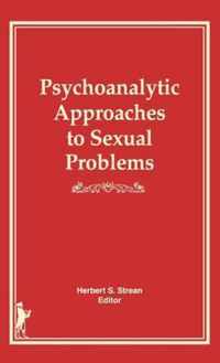 Psychoanalytic Approaches to Sexual Problems