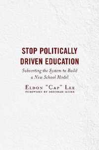 Stop Politically Driven Education