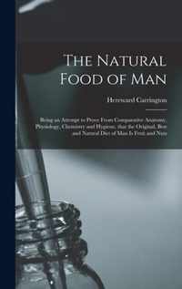 The Natural Food of Man