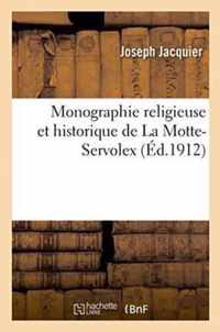 Monographie Religieuse Et Historique de la Motte-Servolex