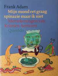 Mijn Mond Eet Graag Spinazie Maar Ik Nie