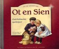 Uit de wereld van Ot en Sien - oud Hollandse spelletjes