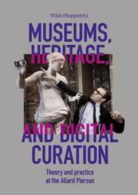 Museums, Heritage, and Digital Curation