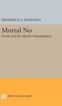 Mortal No - Death and the Modern Imagination