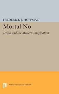 Mortal No - Death and the Modern Imagination