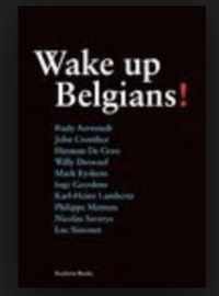 Wake up, Belgians