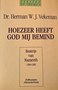 Hoezeer heeft God mij bemind