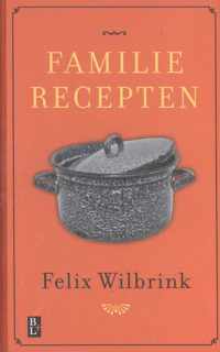 Familierecepten - Felix Wilbrink - Paperback (9789461561985)