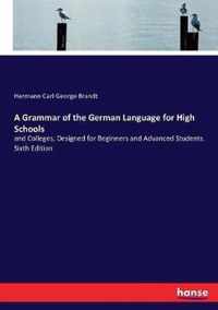 A Grammar of the German Language for High Schools