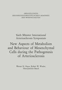New Aspects of Metabolism and Behaviour of Mesenchymal Cells during the Pathogenesis of Arteriosclerosis