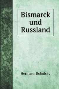 Bismarck und Russland