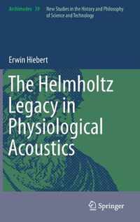 The Helmholtz Legacy in Physiological Acoustics