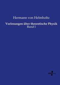 Vorlesungen uber theoretische Physik