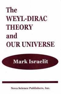 Weyl-Dirac Theory & Our Universe