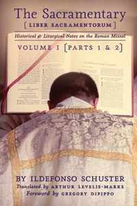 The Sacramentary (Liber Sacramentorum): Vol. 1
