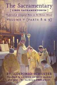 The Sacramentary (Liber Sacramentorum): Vol. 5