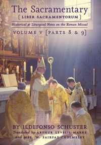 The Sacramentary (Liber Sacramentorum): Vol. 5