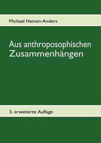 Aus anthroposophischen Zusammenhangen