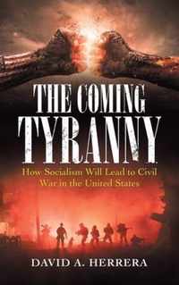 The Coming Tyranny