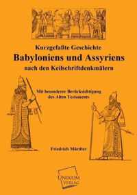 Kurzgefasste Geschichte Babyloniens Und Assyriens