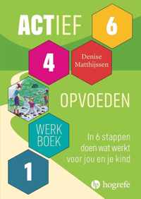 ACTief opvoeden - Denise Matthijssen - Paperback (9789079729630)