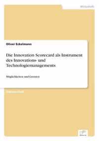 Die Innovation Scorecard als Instrument des Innovations- und Technologiemanagements
