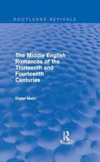 The Middle English Romances Of The Thirteenth And Fourteenth Centuries (Routledge Revivals)