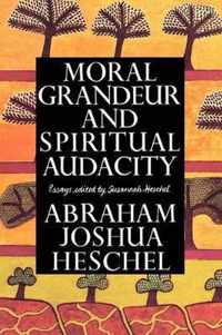 Moral Grandeur and Spiritual Audacity