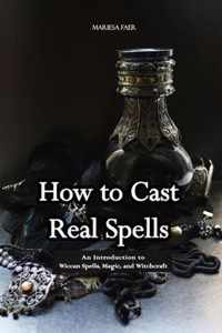 How to Cast Real Spells