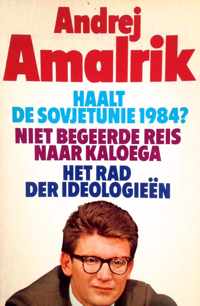 Haalt de sovjetunie 1984 - Niet begeerde reis naar Kaloega - Het rad der ideologieÃ«n