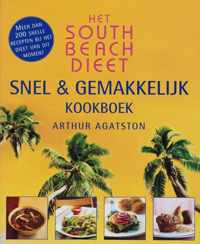 Het South Beach Dieet snel en gemakkelijk kookboek