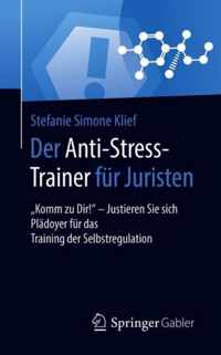 Der Anti Stress Trainer fuer Juristen