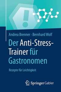 Der Anti Stress Trainer fuer Gastronomen