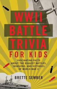 WWII Battle Trivia For Kids