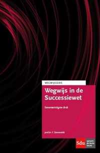 Wegwijsserie  -   Wegwijs in de Successiewet