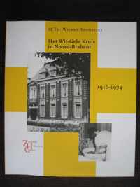 Het wit-gele kruis in Noord-Brabant 1916-1974