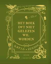 Het boek dat niet gelezen wil worden - David Sundin - Hardcover (9789000378951)