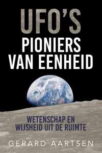 UFO's; Pioniers van eenheid