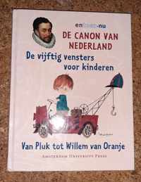 De canon van Nederland - de vijftig vensters voor kinderen