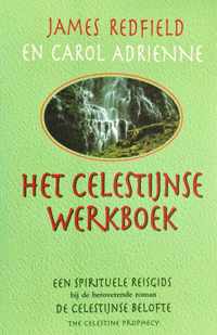 Het celestijnse werkboek  - James Redfield & Carol Adrienne