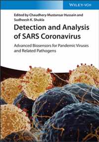 Detection and Analysis of SARS Coronavirus - Advanced Biosensors for Pandemic Viruses and Related Pathogens