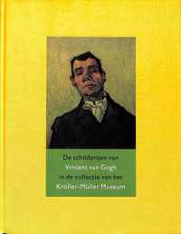 De schilderijen van Vincent van Gogh in de collectie van het Kröller-Müller Museum