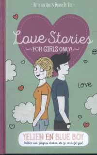 For Girls Only! - Love stories  -  Love stories Yelien en blue boy